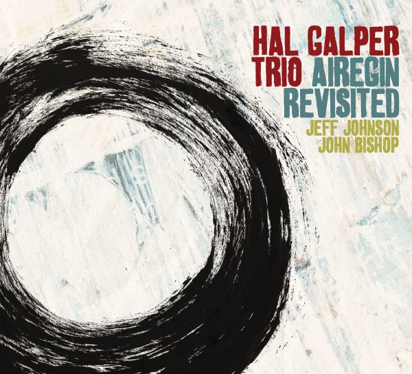 Hal Galper　レアグルーヴ　JAZZ FUNK ジャズロック　エレピ Hal Galper Trio Airegin Revisited (Origin 82628)